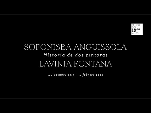 Avance de la exposición "Historia de dos pintoras: Sofonisba Anguissola y Lavinia Fontana"